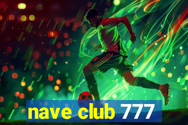 nave club 777